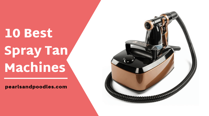 10 best professional spray tan machines