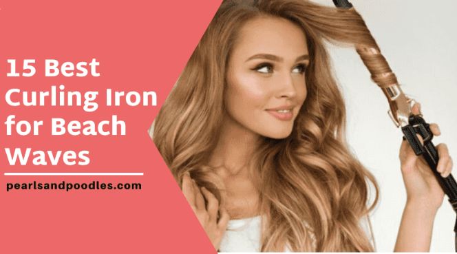 best curling iron for beach waves