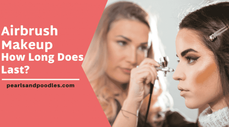 How Long Does Airbrush Makeup Last?