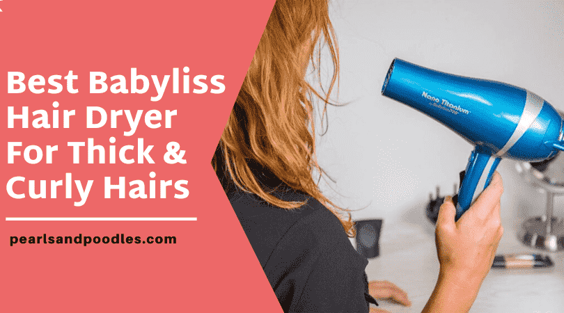 best babyliss hair dryer