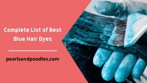 Complete List of Best Blue Hair Dyes