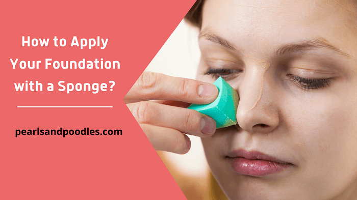 how to apply foundation with a sponge